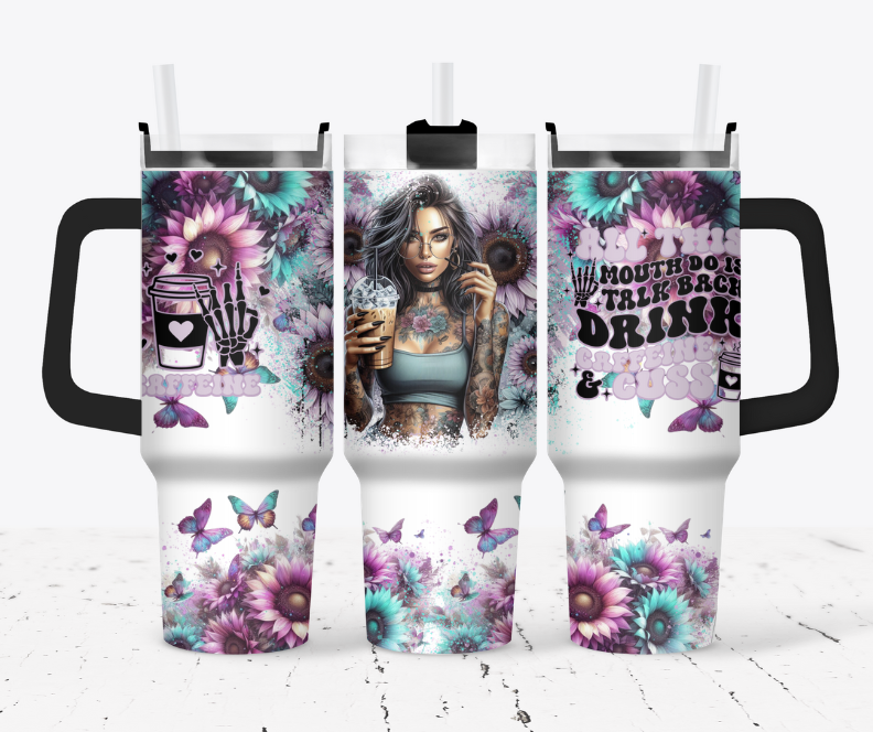 Caffeine girl with blue and purple flowers- All this mouth do is talk back, drink caffeine and cuss