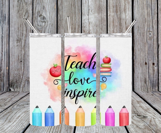 Teach love inspire tumbler