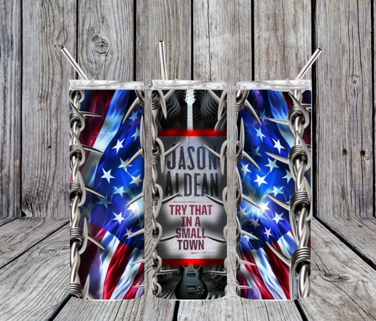 Jason aldean try that in a small town