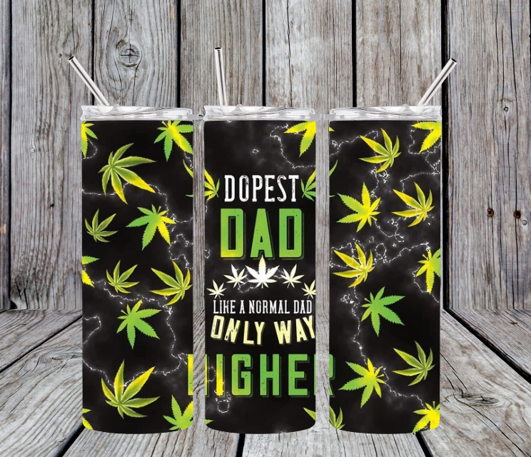 Dopest dad only way higher