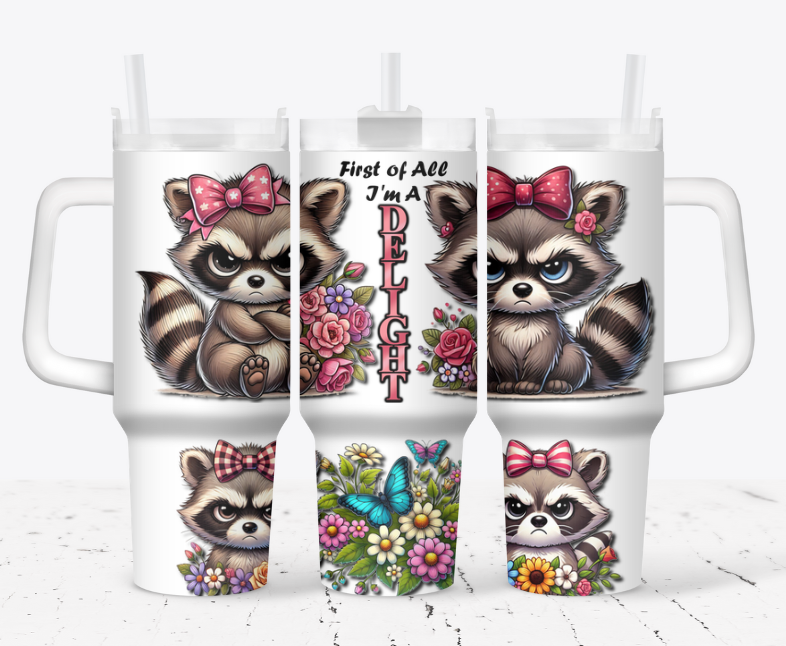 First of all im a delight- raccoon